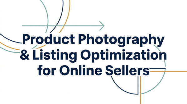 Product Photography & Listing Optimization for Online Sellers