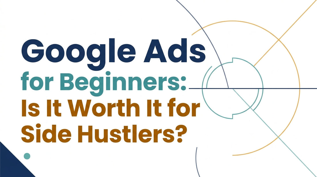 google-ads-beginners-side-hustle