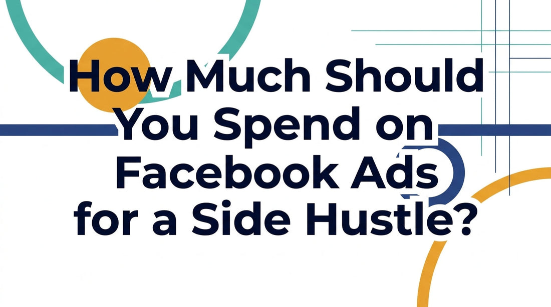 facebook-ads-budget-side-hustle