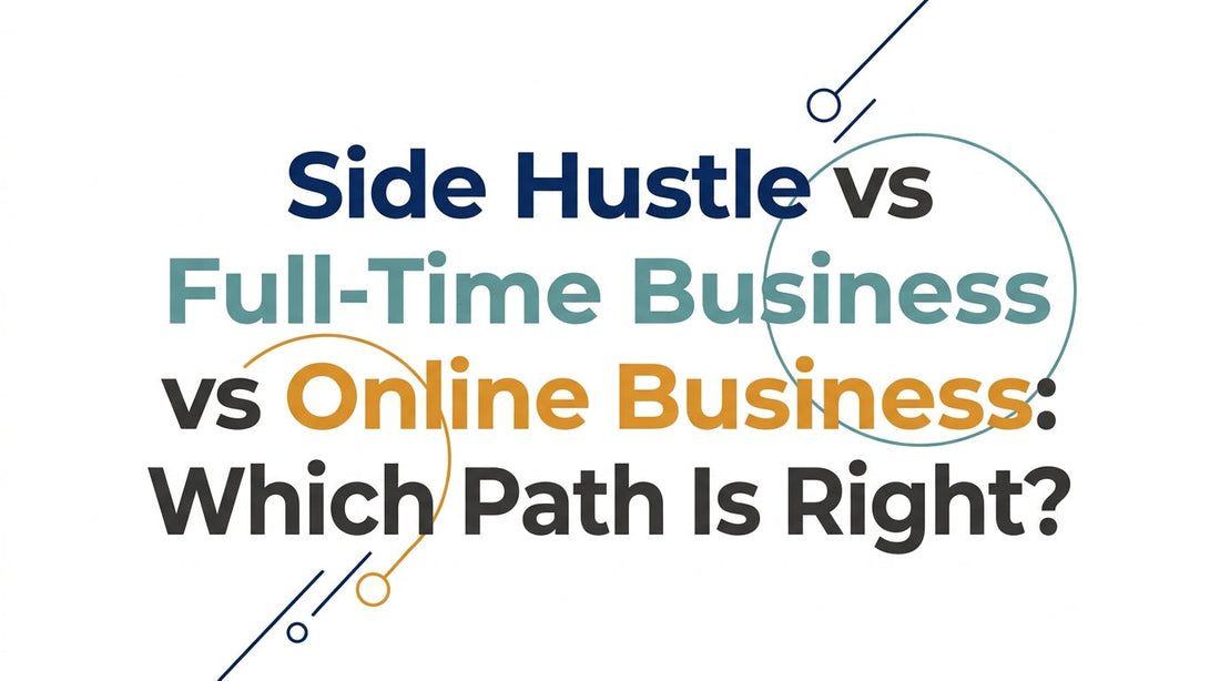 side-hustle-vs-full-time-business