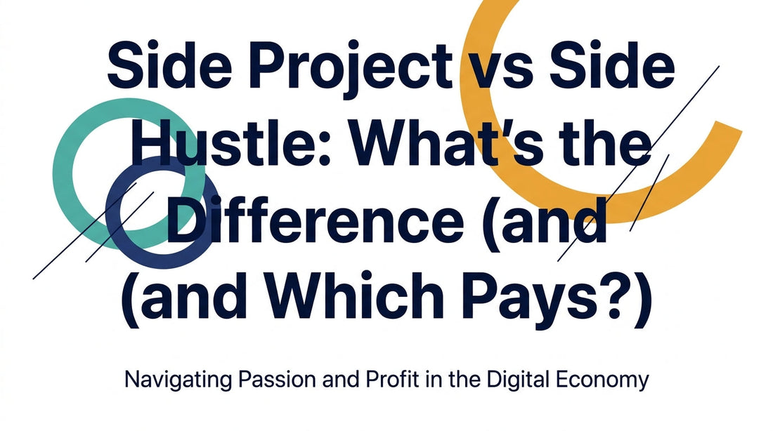 side-project-vs-side-hustle